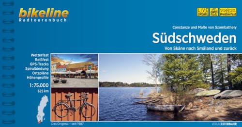 Südschweden: Von Skåne nach Småland und zurück. 625 km (Bikeline Radtourenbücher): Von Skåne nach Småland und zurück. 625 km. Live Updates. GPS-Tracks. Wetterfest, Reißfest